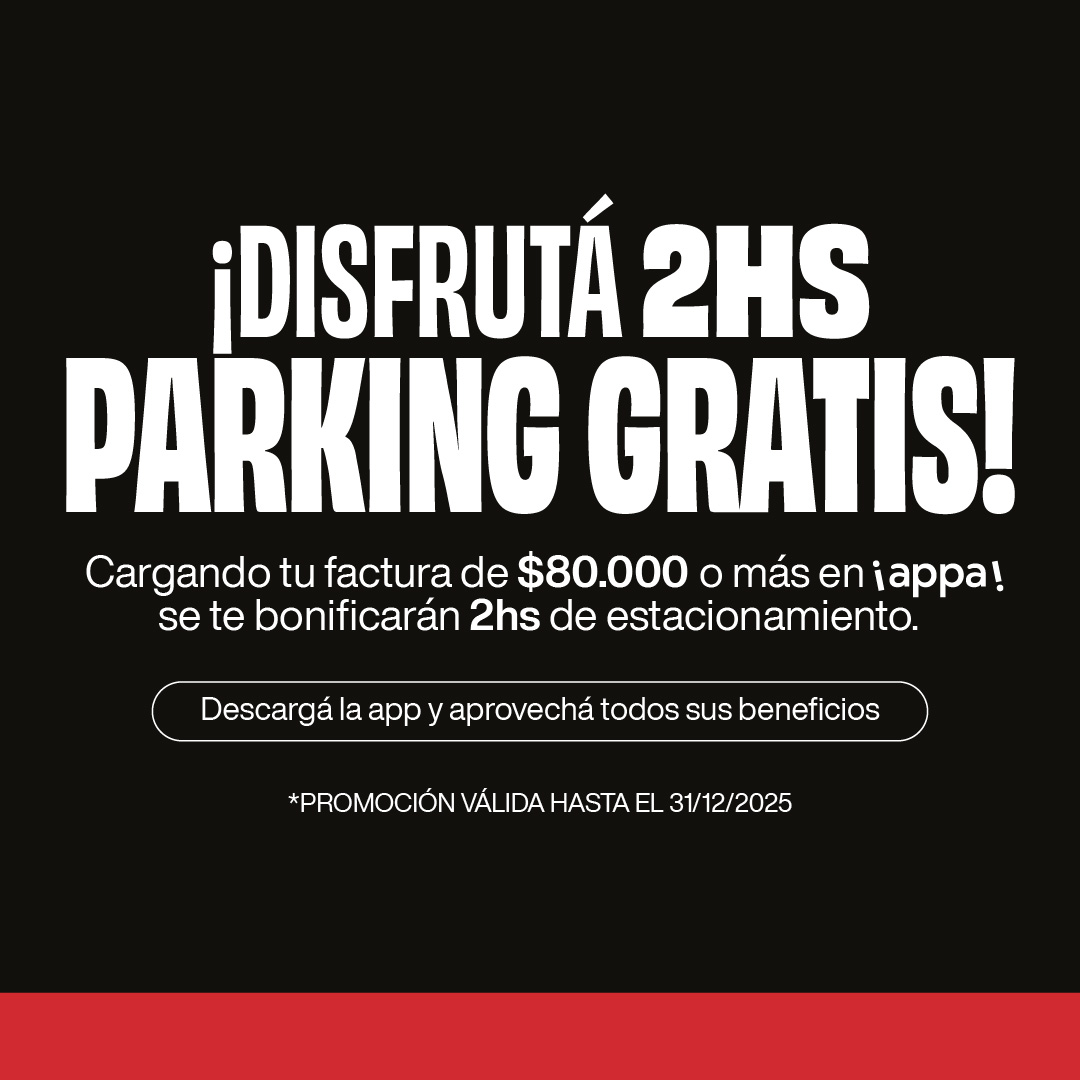 ¡Disfrutá 2hs de parking gratis!